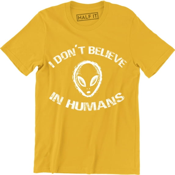 I Don't Believe In Humans Alien UFO Spaceship Hipster Area 51 Men's T-Shirt