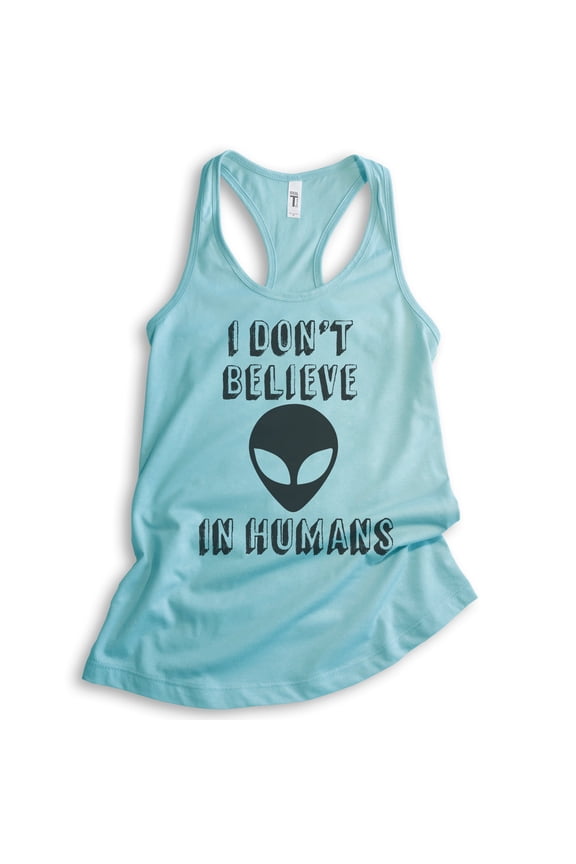 I Don't Believe In Humans Tank Top, Ladies Racerback Tank Top, Funny Alien Tank, UFO Tank, Cancun, Large
