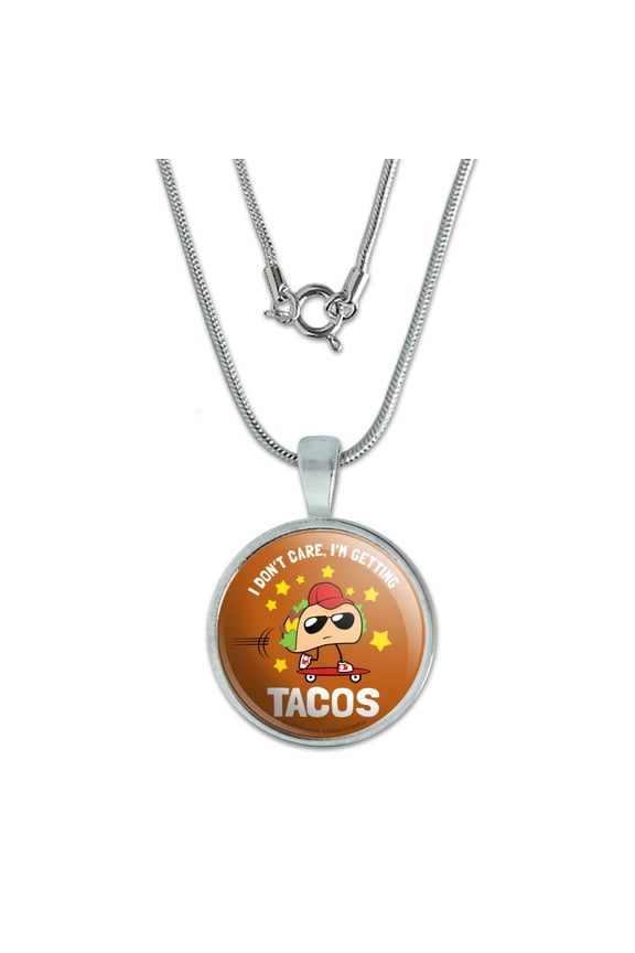 I Don't Care I'm Getting Tacos Skateboard Funny Humor 0.75" Pendant with Sterling Silver Plated Chain