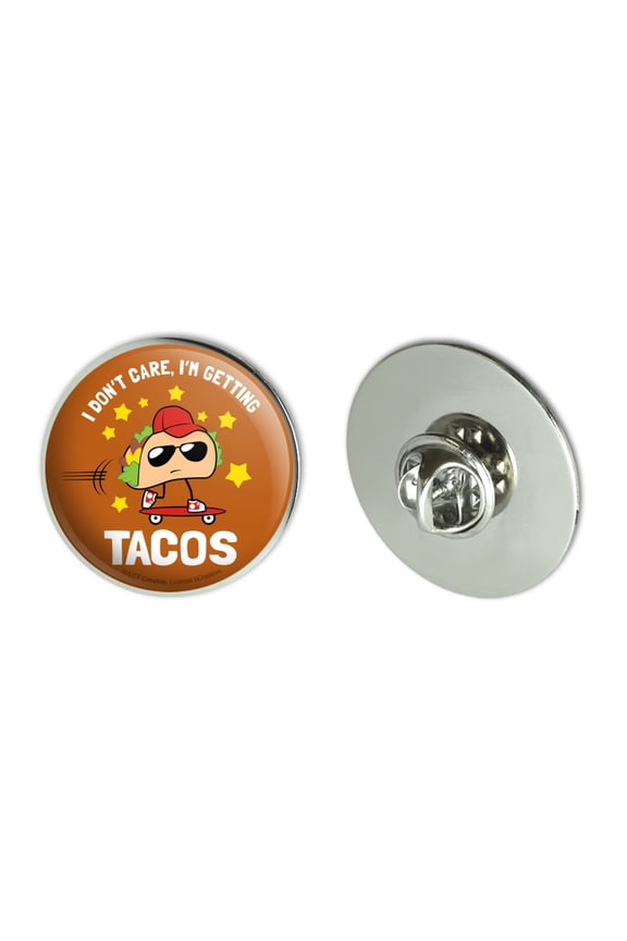 I Don't Care I'm Getting Tacos Skateboard Funny Humor Metal 1.1" Tie Tack Hat Lapel Pin Pinback