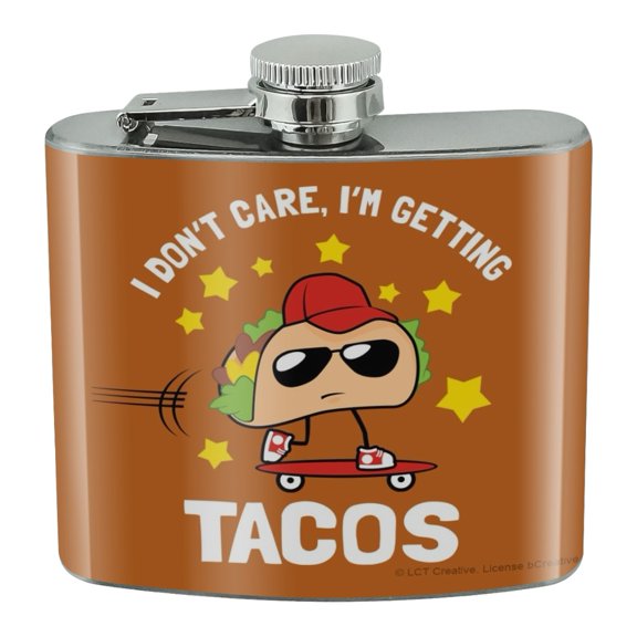 I Don't Care I'm Getting Tacos Skateboard Funny Humor Stainless Steel 5oz Hip Drink Kidney Flask