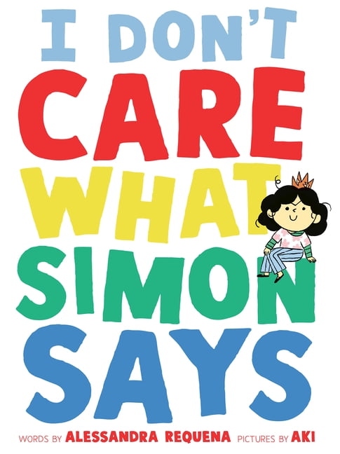 I Don't Care What Simon Says, (Hardcover)