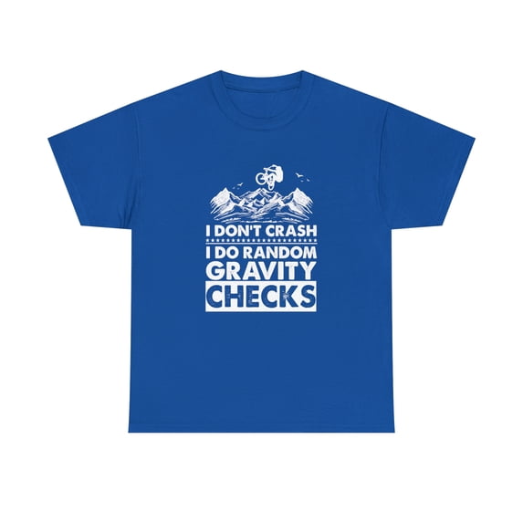 I Don't Crash I Do Random Gravity Checks, Mountain Biking, Offroad -ID: 656