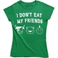 thumbnail image 1 of I Don't Eat My Friends Animal Lover Womens Vegan Vegetarian Funny Tee Shirt, 1 of 4