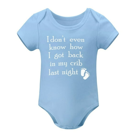 I Don't Even Know How I Got Back in My Crib - Baby Clothes - Funny Newborn Bodysuit Outfits for Boys And Girls Sky Blue-style 3months