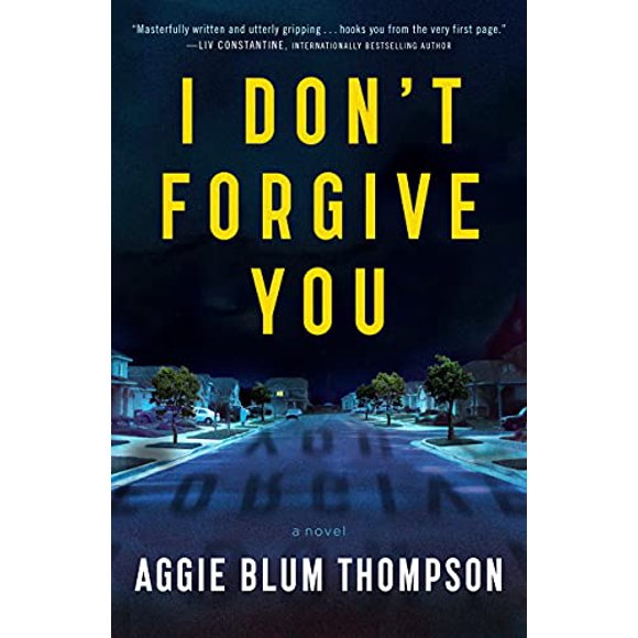 Pre-Owned I Don't Forgive You (Hardcover) by Aggie Blum Thompson