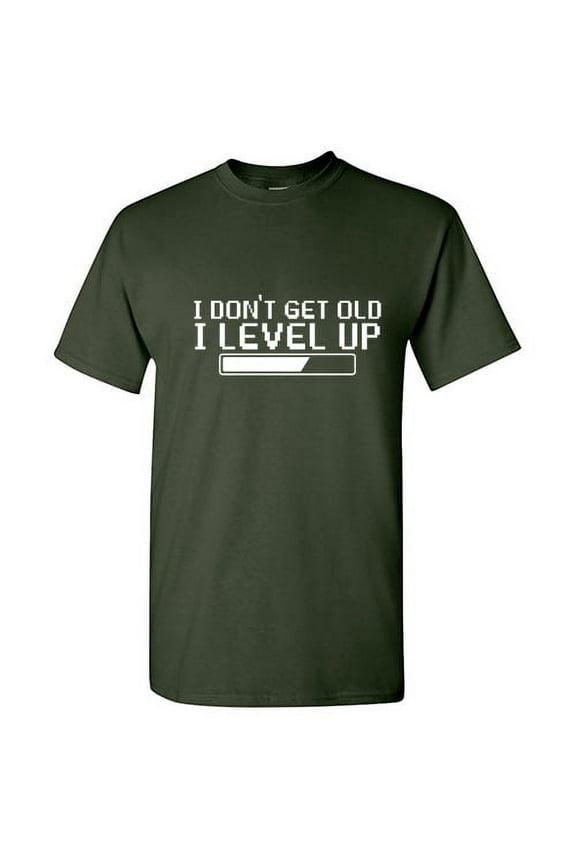 I Don't Get Old I Level Up Humor Gamer Geek Sarcastic Sayings Graphic Tees Novelty Birthday Gift Apparel For Men Funny T Shirt