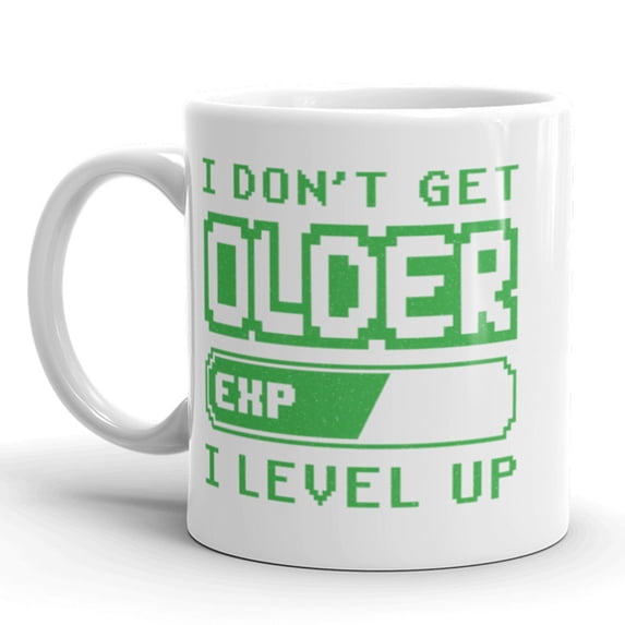 I Don’t Get Older I Level Up Coffee Mug Funny Video Game Birthday Ceramic Cup - 11oz