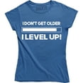 thumbnail image 1 of I Don't Get Older I Level Up - Funny Birthday Gamer Gaming Women's Tee Shirt, 1 of 4