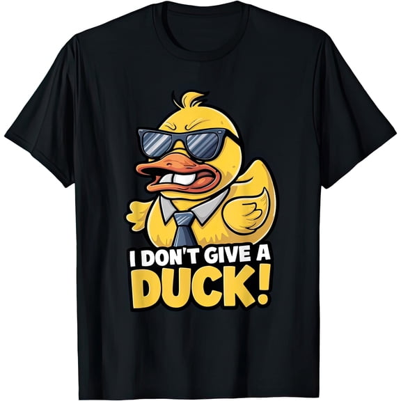 I Don't Give A Duck Funny T Shirt