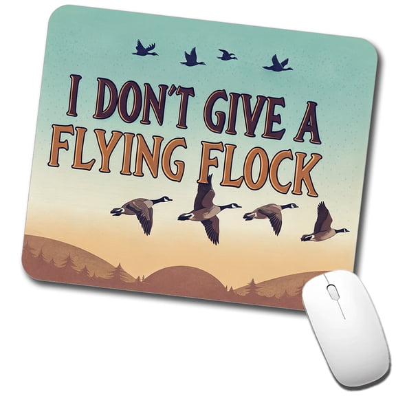 I Don't Give A Flying Flock Funny Saying Mouse Pad Low Profile Gaming Mat