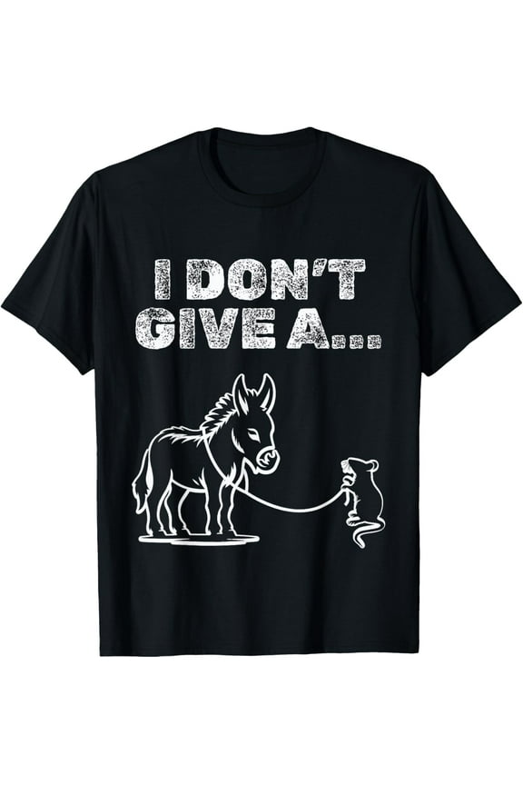 I Don't Give A Rats Ass Mouse Walking Donkey Funny Humor T-Shirt