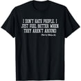 thumbnail image 1 of I Don't Hate People I Just Feel Better Short Sleeve T-shirt Funny, 1 of 4