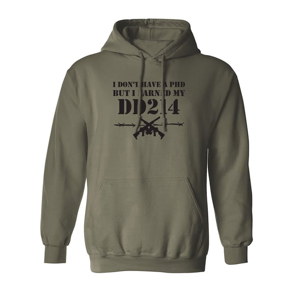 I Don't Have A PhD Adult Hooded Sweatshirt