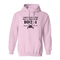 thumbnail image 1 of I Don't Have A PhD Adult Hooded Sweatshirt, 1 of 3