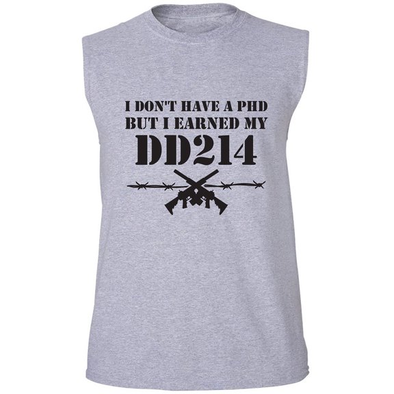 I Don't Have A PhD Adult Sleeveless Tee