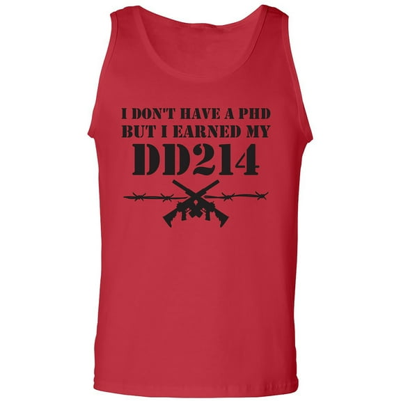 I Don't Have A PhD Adult Tank Top
