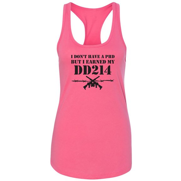 I Don't Have A PhD Racerback Tank
