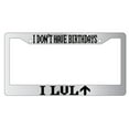 thumbnail image 1 of I Don't Have Birthdays I Level Up Chrome Plastic License Plate Frame, 1 of 1