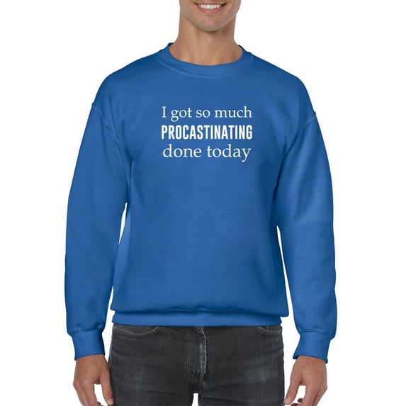 I Don't Have Done Anything Today Sweatshirt Men -GoatDeals Designs, Male Small