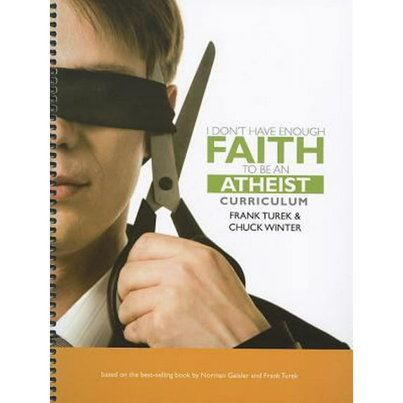 Pre-Owned I Don't Have Enough Faith to Be an Atheist Curriculum (Spiral-bound) 1935495844 9781935495840