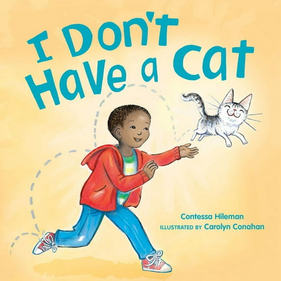 I Don't Have I Don't Have a Cat: Books about Pets for Kids, (Hardcover)
