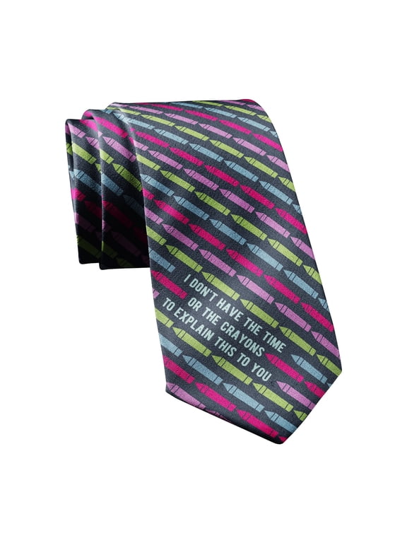 I Don't Have The Time Or The Crayons to Explain This to You Necktie Funny Ties Mens Novelty Neckties Nerdy Tie