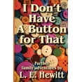 thumbnail image 1 of I Don't Have A Button For That, (Paperback), 1 of 1