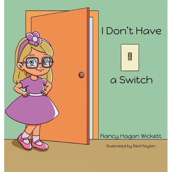 I Don´t Have a Switch, (Hardcover)