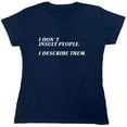 thumbnail image 1 of I Don't Insult People Sarcastic Humor Novelty Funny Women's Casual Tees, 1 of 3