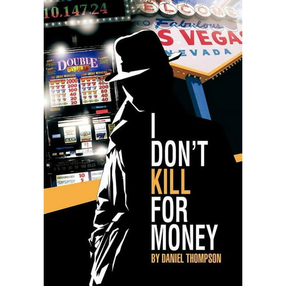 I Don't Kill for Money (Hardcover)
