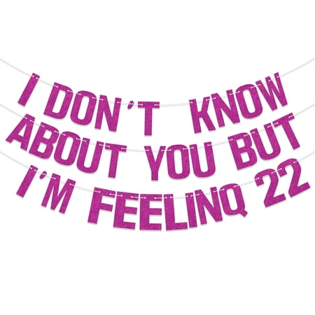 I Don't Know About You But I'm Feeling 22 Banner, 22 Birthday Decorations, Feeling 22 Birthday Decorations Rose Red