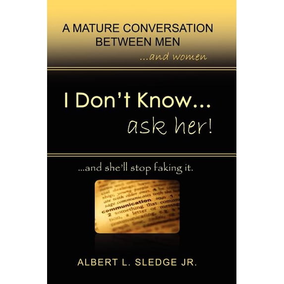 I Don't Know... Ask Her, (Paperback)