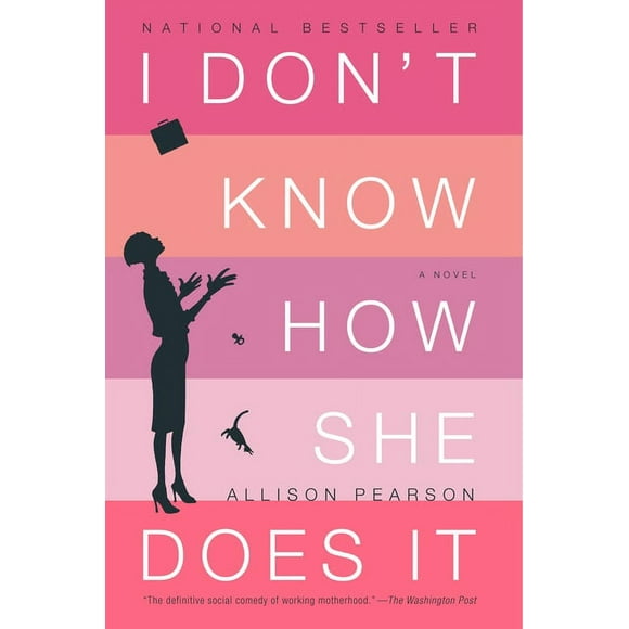 I Don't Know How She Does It: The Life of Kate Reddy, Working Mother (Paperback)