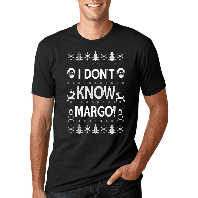I Dont Know Margo Shirt I Dont Know Margo Shirt