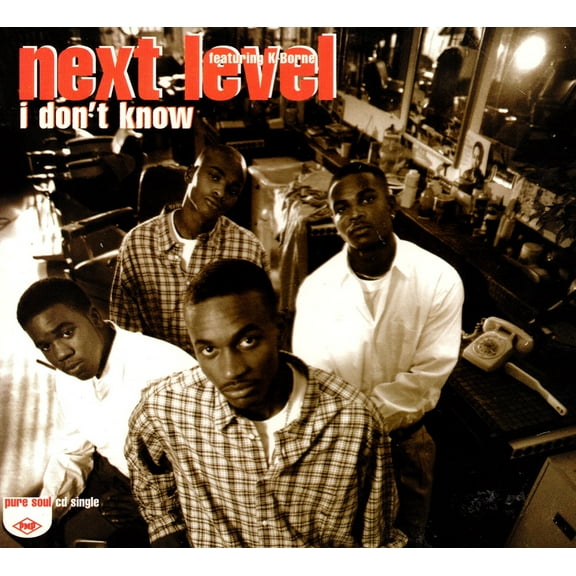 I Don't Know - Next Level
