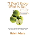 thumbnail image 1 of "I Don't Know What to Eat" : The Definitive Guide to Food Allergies, Intolerances, and Sensitivities and What to Do About Them (Paperback), 1 of 1