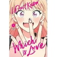 thumbnail image 1 of I Don't Know Which Is Love I Don't Know Which Is Love, Vol. 1, Book 1, (Paperback), 1 of 3
