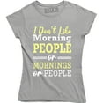 thumbnail image 1 of I Don't Like Morning People Or Mornings Or People Sarcastic Slogan Top Women Tee Shirt, 1 of 4