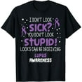 thumbnail image 1 of I Don't Look Sick? Lupus Awareness Support Ribbon T-Shirt, 1 of 4