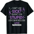 thumbnail image 1 of I Don't Look Sick? Lupus Awareness Support Ribbon T-Shirt, 1 of 4