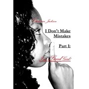 I Dont Make Mistakes - Part 1, Paperback