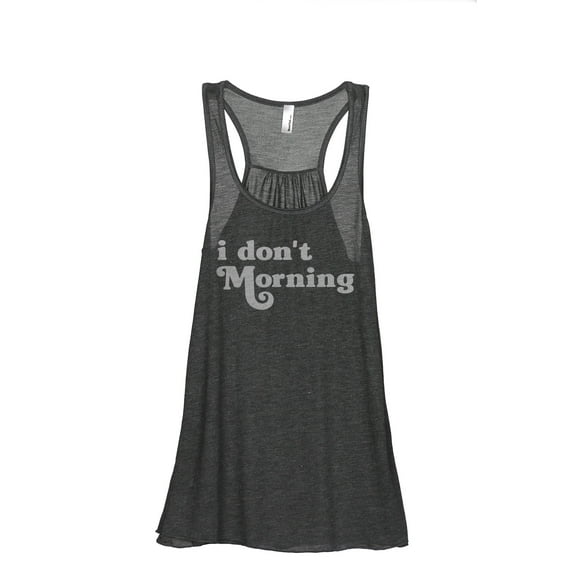 I Don't Morning Women's Fashion Sleeveless Flowy Racerback Workout Yoga Tank Top Charcoal Grey Small