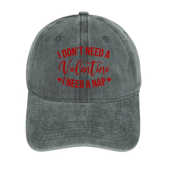 I Don’t Need A Valentine I Need A Nap Gray Baseball Cap for Men Women, Adjustable Snapback Hats Cotton Hat