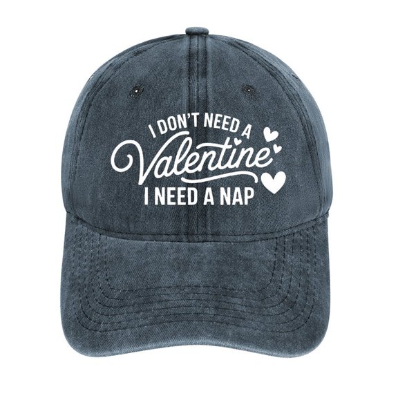 I Don’t Need A Valentine I Need A Nap Navy Baseball Cap for Men Women, Adjustable Snapback Hats Cotton Hat