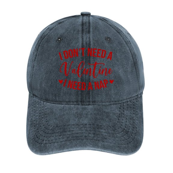 I Don’t Need A Valentine I Need A Nap Navy Baseball Cap for Men Women, Adjustable Snapback Hats Cotton Hat