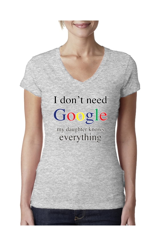 I Don't Need Google My Daughter Knows Everything Womens V-Neck Tee, Heather Grey, Medium