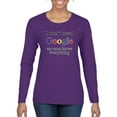 thumbnail image 1 of I Don't Need Google My Mom Knows Everything Womens Graphic Long Sleeve T-Shirt, Purple, Large, 1 of 3