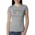 thumbnail image 1 of I Don't Need Google My Son Knows Everything Womens Slim Fit Junior Tee, Heather Grey, Medium, 1 of 3