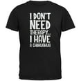thumbnail image 1 of I Don't Need Therapy Chihuahua Black Adult T-Shirt - X-Large, 1 of 1